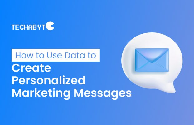 How to use data to create personalized marketing messages