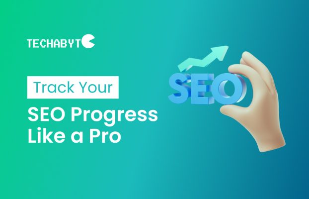 Track Your SEO Progress Like a Pro