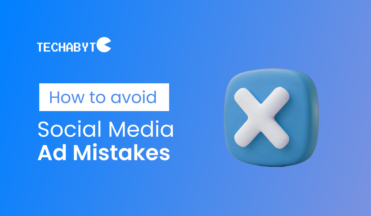How to Avoid Common Social Media Ad Mistakes